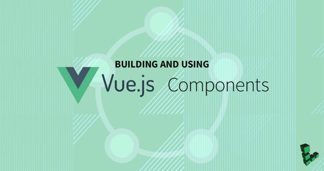 BuildingandUsingVueJSComponents.png